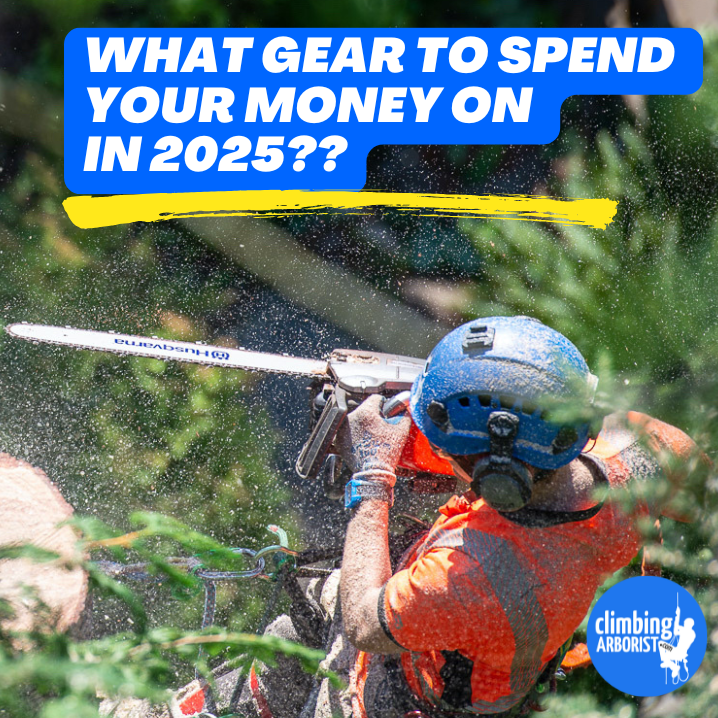 Arborist gear for 2025 - ClimbingArborist.com